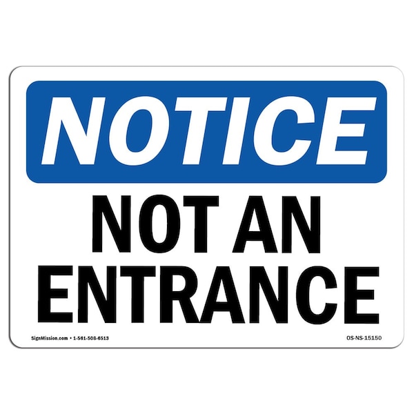 Safety Sign, OSHA Notice, 7" Height, 10" Width, Aluminum, Not An Entrance Sign, Landscape